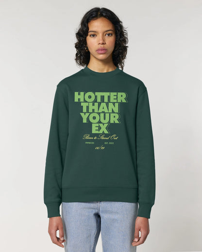 Hotter than your Ex — Sweatshirt Frontansicht