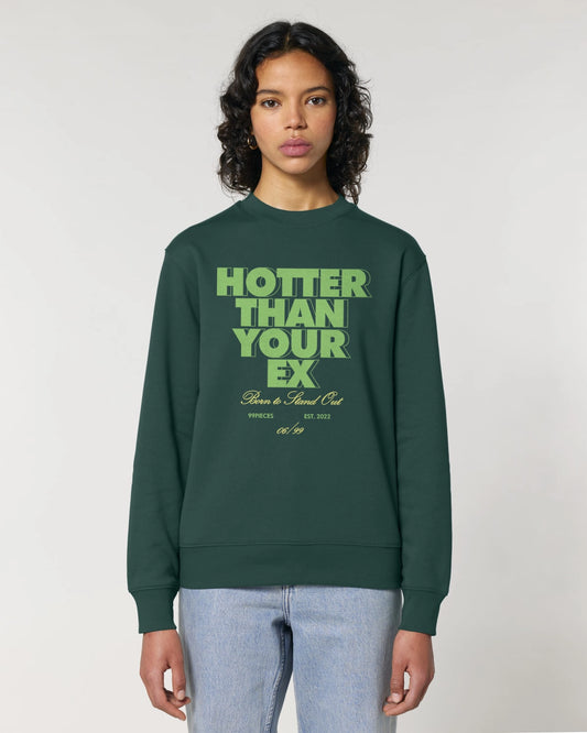 Hotter than your Ex — Sweatshirt Frontansicht