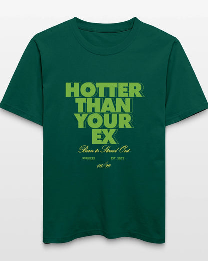 Hotter than your Ex —  T-Shirt Frontansicht Detail 99Pieces Streetwear