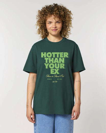 Hotter than your Ex —  T-Shirt Frontansicht