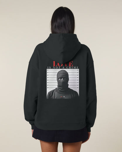 Love is not a Crime Statement Hoodie Rückansicht
