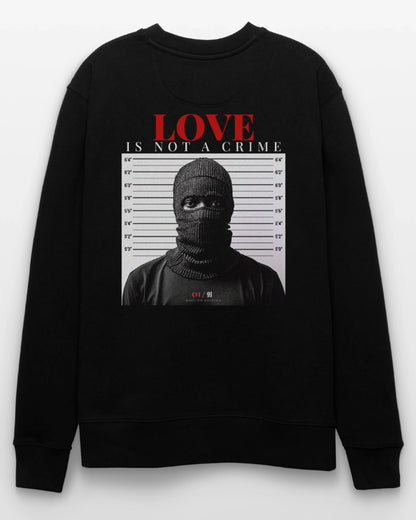 Love is not a Crime Sweatshirt Detail Rückansicht 99Pieces Streetwear